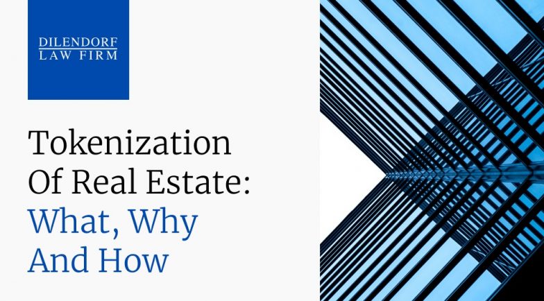 Tokenization of Real Estate: What, Why and How
