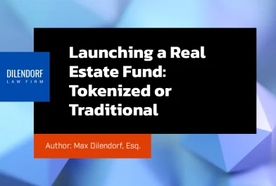 Launching a Real Estate Fund: Tokenized or Traditional